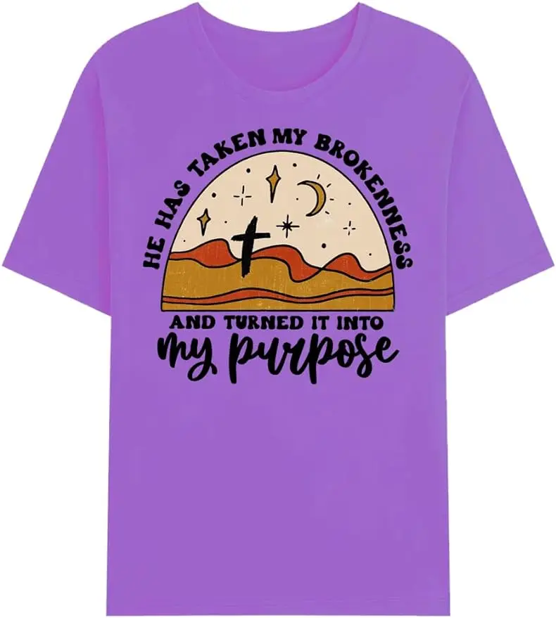 

He Has Taken My Brokenness and Turned It Into My Purpose T-Shirt Christian Shirt Faith Tshirt Bible Verse Tee