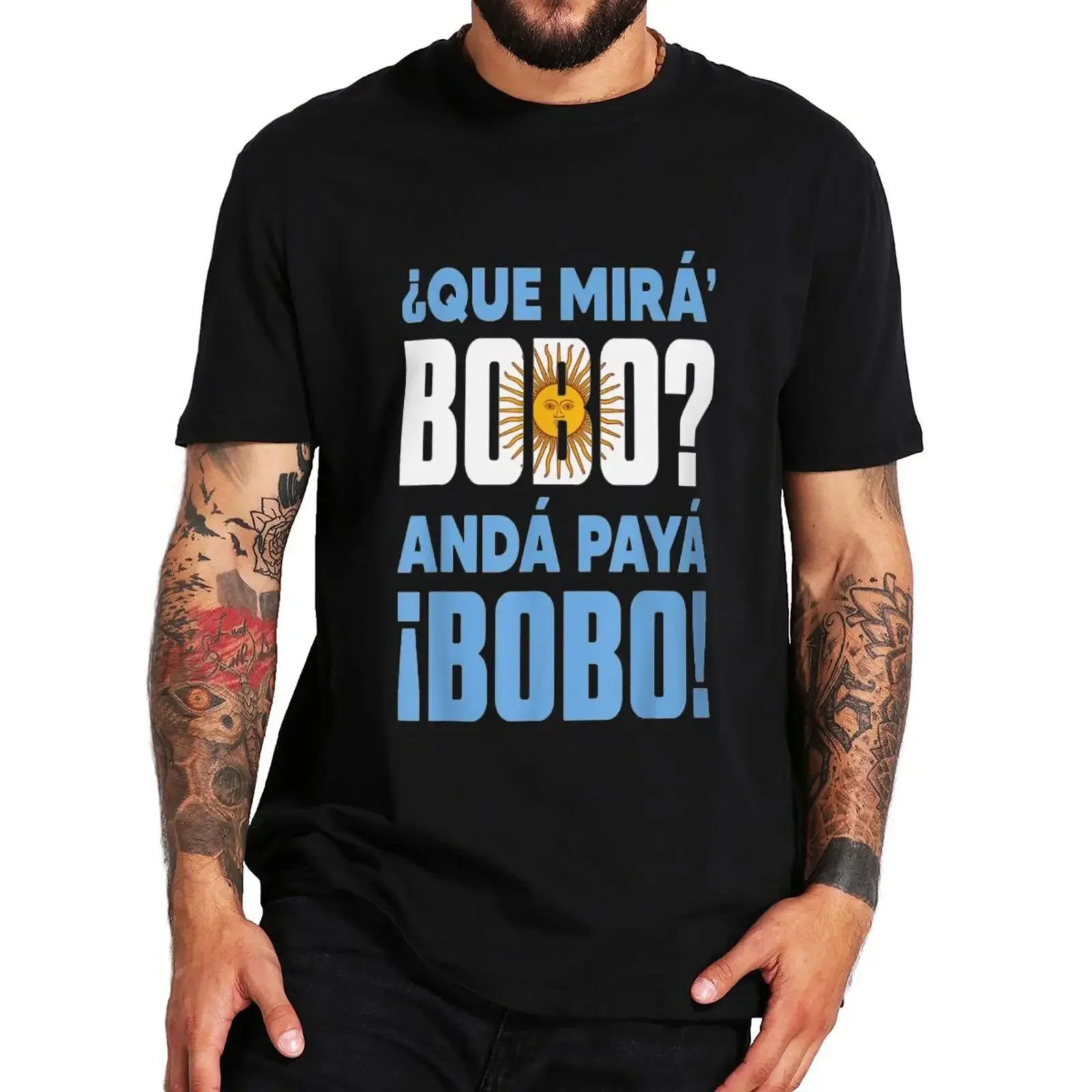 

Que Miras Bobo T Shirt 2022 Funny Meme Humor Jokes Fans Gift Short Sleeve EU Size Cotton Unisex Round Neck Casual Soft T-shirt