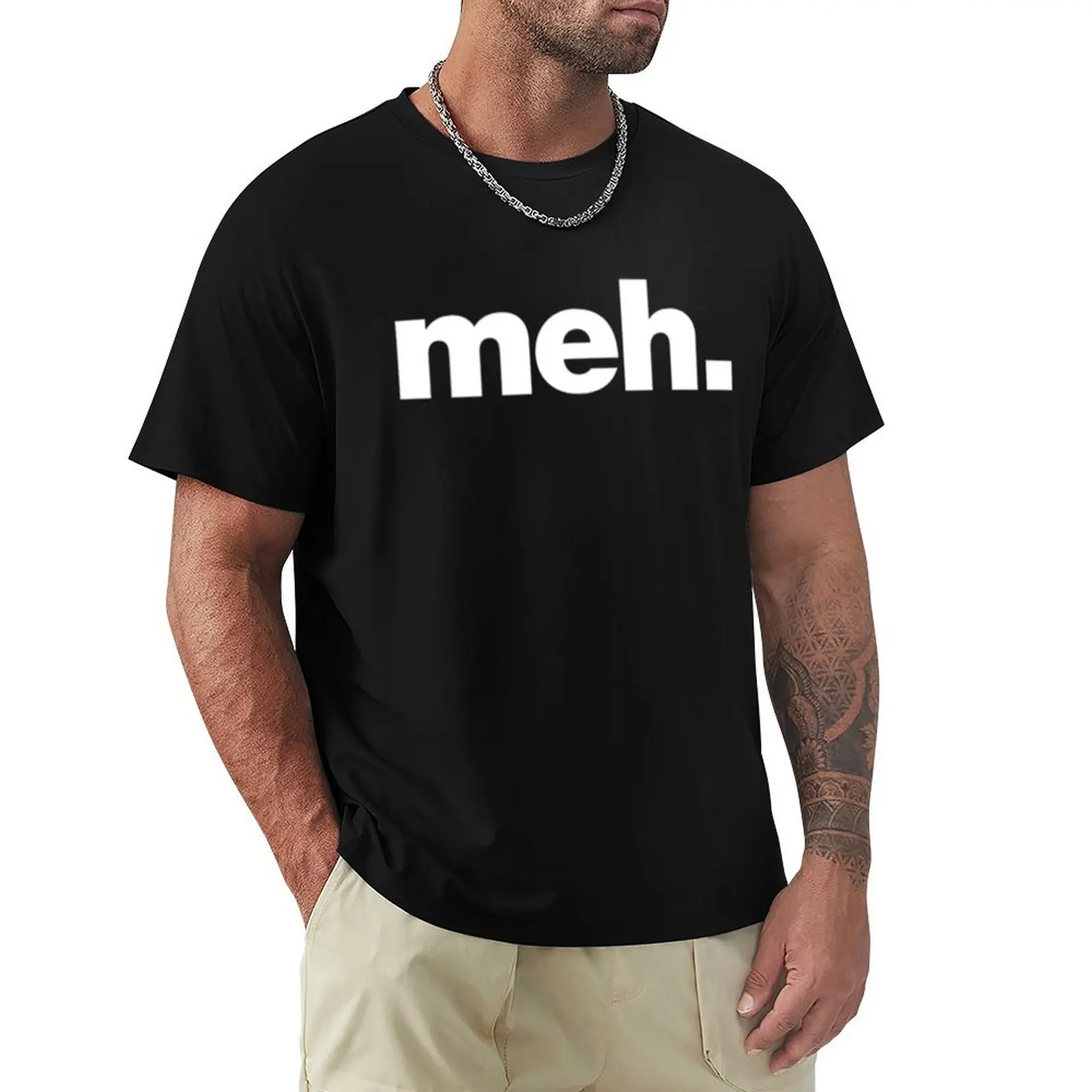 A meh tshirt A shirt that says meh T-Shirt Casual Daily Wear Short Sleeve Top