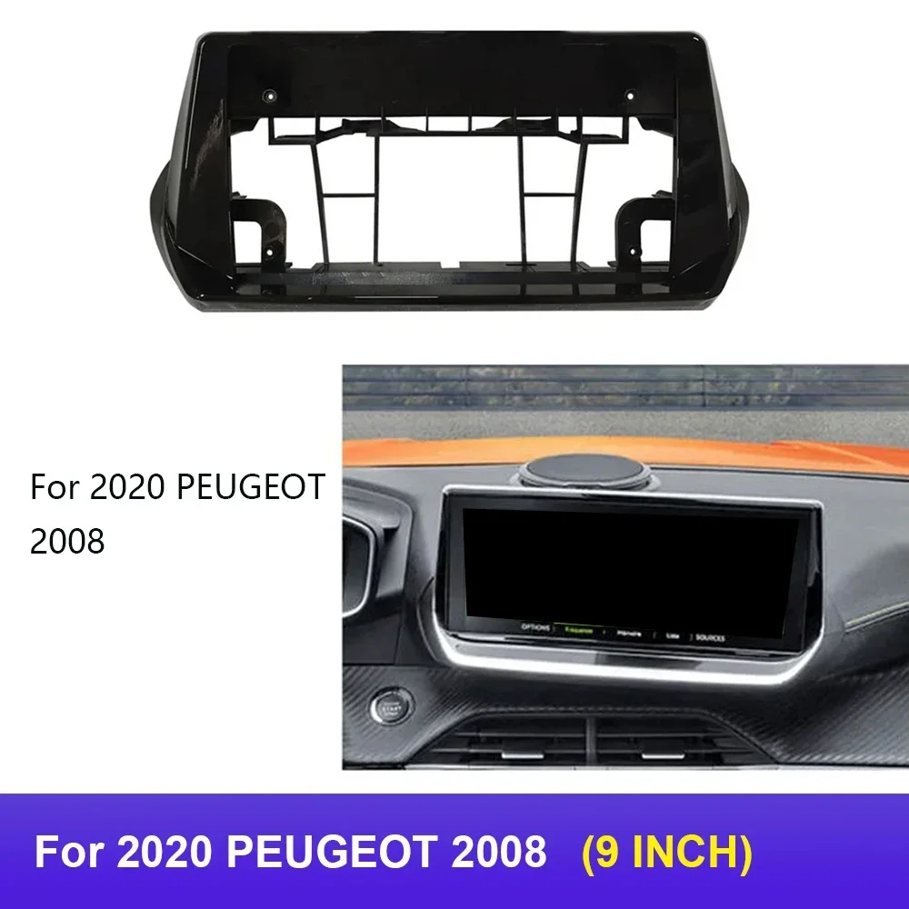 For 2020 PEUGEOT 2008 (9INCH) Car Radio Fascias Android GPS MP5 Stereo Player 2 Din Head Unit Panel Dash Frame Installation Trim