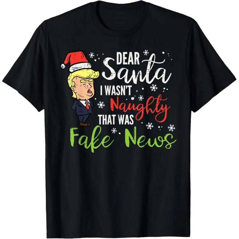 

Christmas Trump, dear Santa Claus, making men's and women's T-shirts