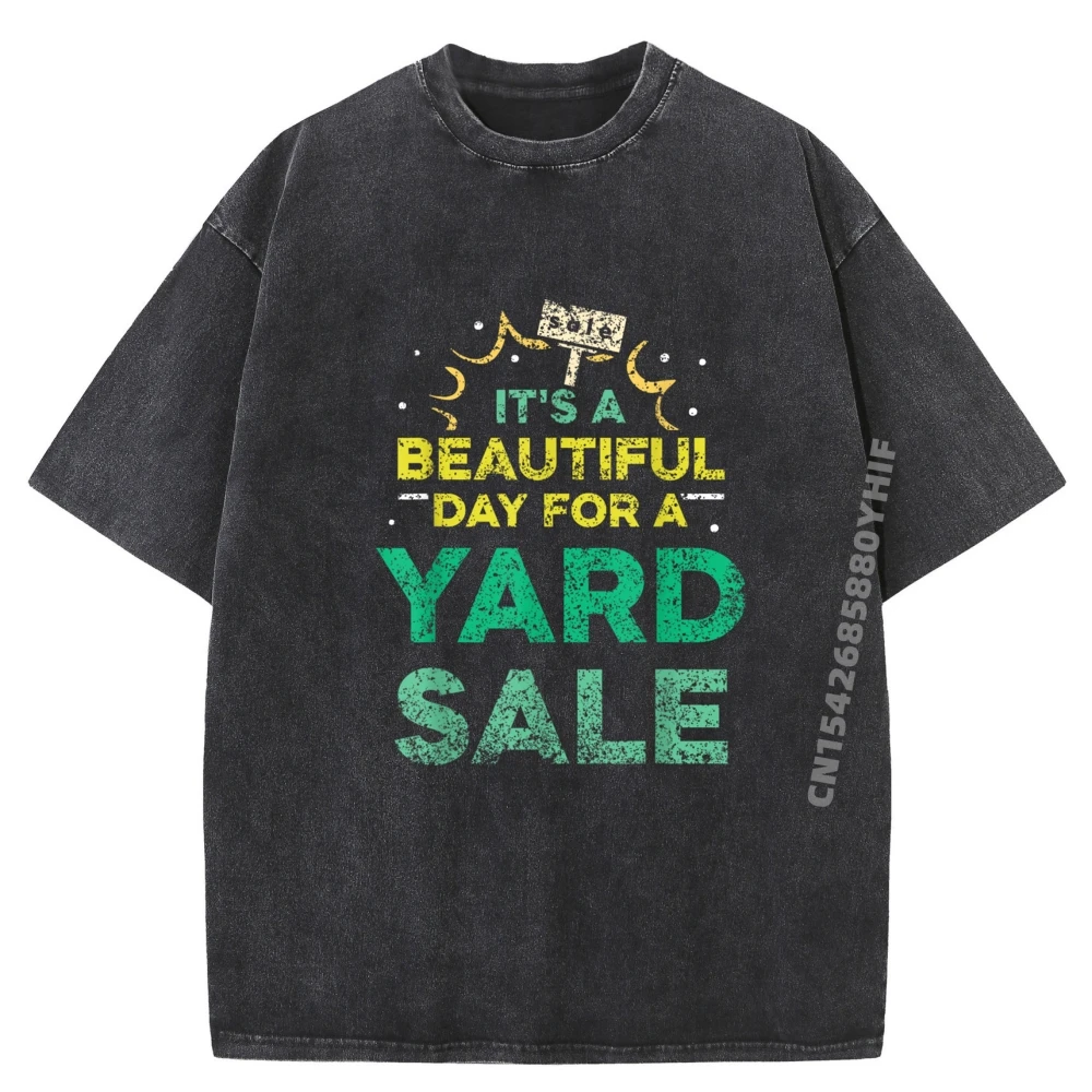 

It's A Beautiful Day For A Yard Sale Seller Lover Selling Printed T-Shirt SOFT Washed New In Tops And T-Shirts