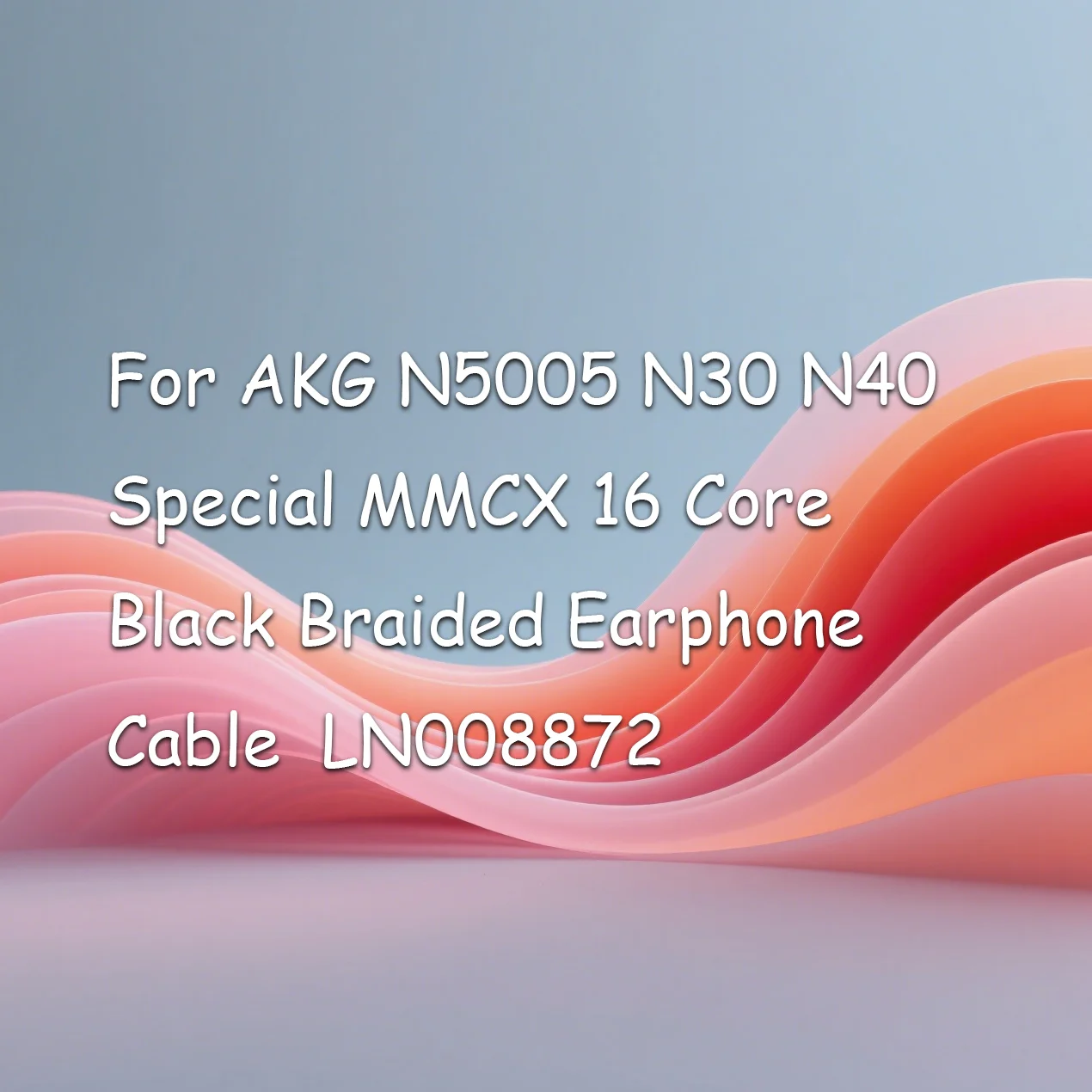 

For AKG N5005 N30 N40 Special MMCX 16 Core Black Braided Earphone Cable LN008872