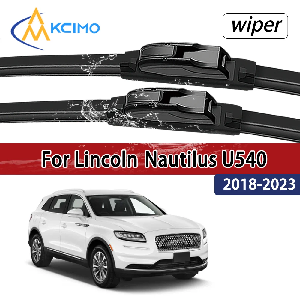 

For Lincoln Nautilus U540 2018-2023 2019 Compatible Durable Silent Front Wiper Blades Car Windscreen Auto Window Accessories
