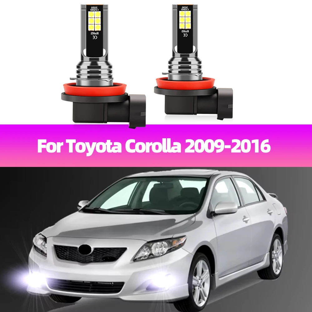 

2Pcs For Toyota Corolla 2009 2010 2011 2012 2013 2014 2015 2016 LED Fog Lamp Bulbs Car Front Fog Light White 6000K High Bright