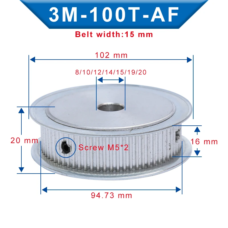 

3M-100T Pulley AF Shape Bore 8/10/12/14/15/19/20mm Aluminum Material pulley wheel Slot Width 16mm For 3M Timing Belt Width 15mm