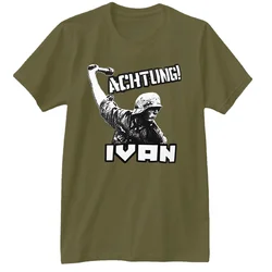 WW2 Achtung Ivan German Wehrmacht Army Soldier Infantry T-Shirt. Summer Cotton Short Sleeve O-Neck Mens T Shirt New S-3XL