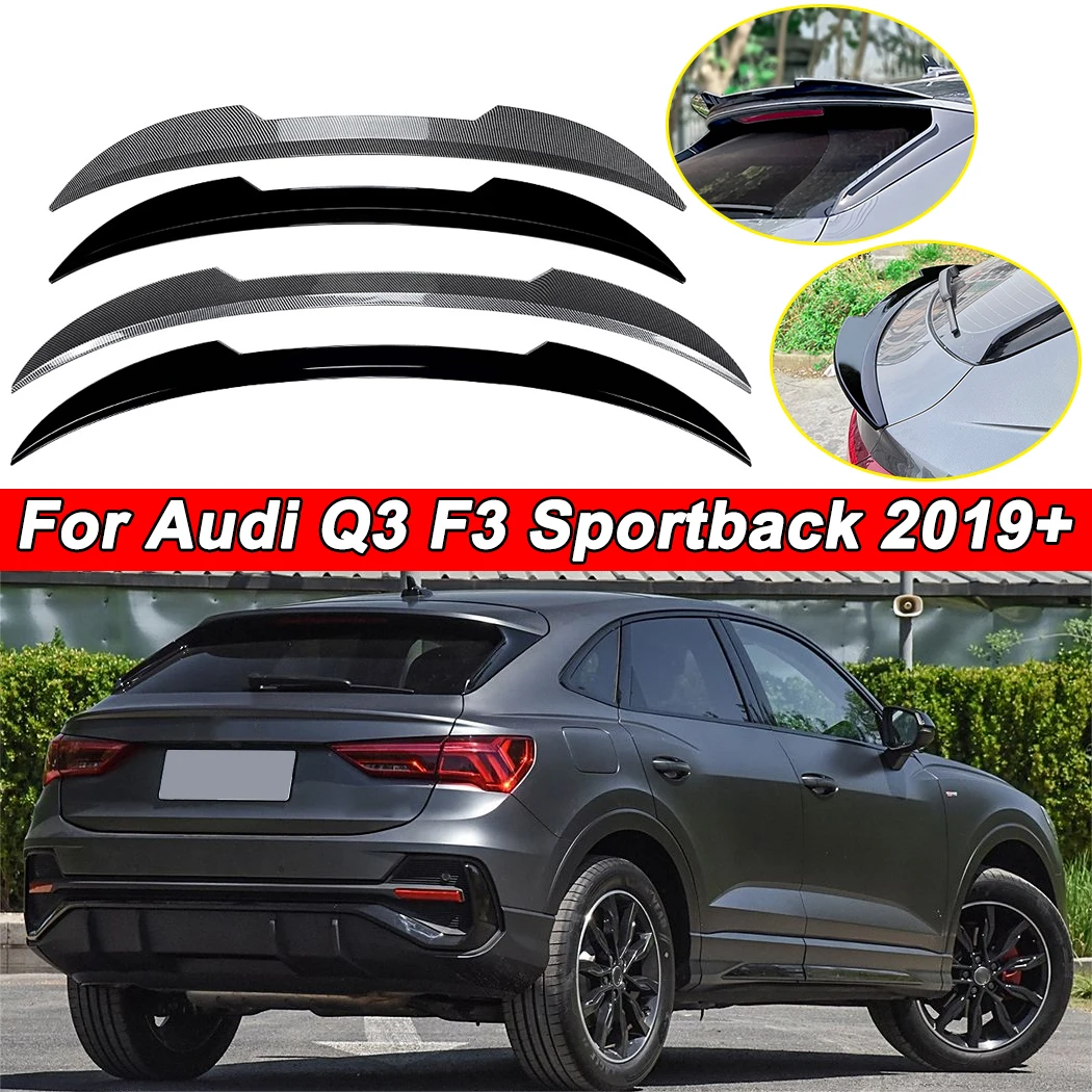 

Для Audi Q3 F3 Sportback 2019+ Автомобильный задний багажник, центральный спойлер, крыло, губа, ABS, отделка, верхний/средний разделитель крыла, комплект кузова, тюнинг, автозапчасти