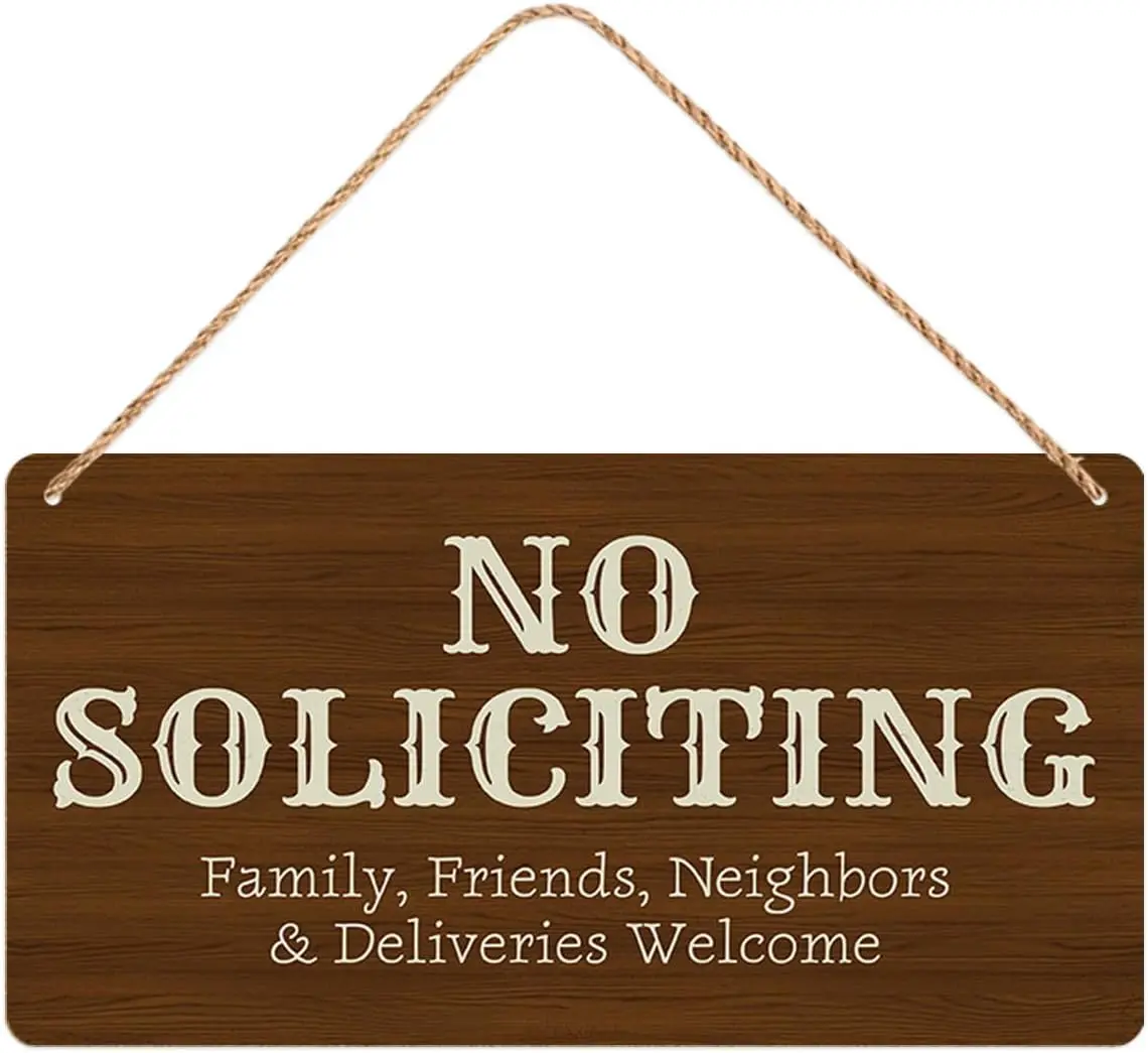 No Soliciting Family Friends Neighbors Deliveries Welcome Wooden Sign for Home Front Door Gate Fence Yard Farmhouse Decor 10x5