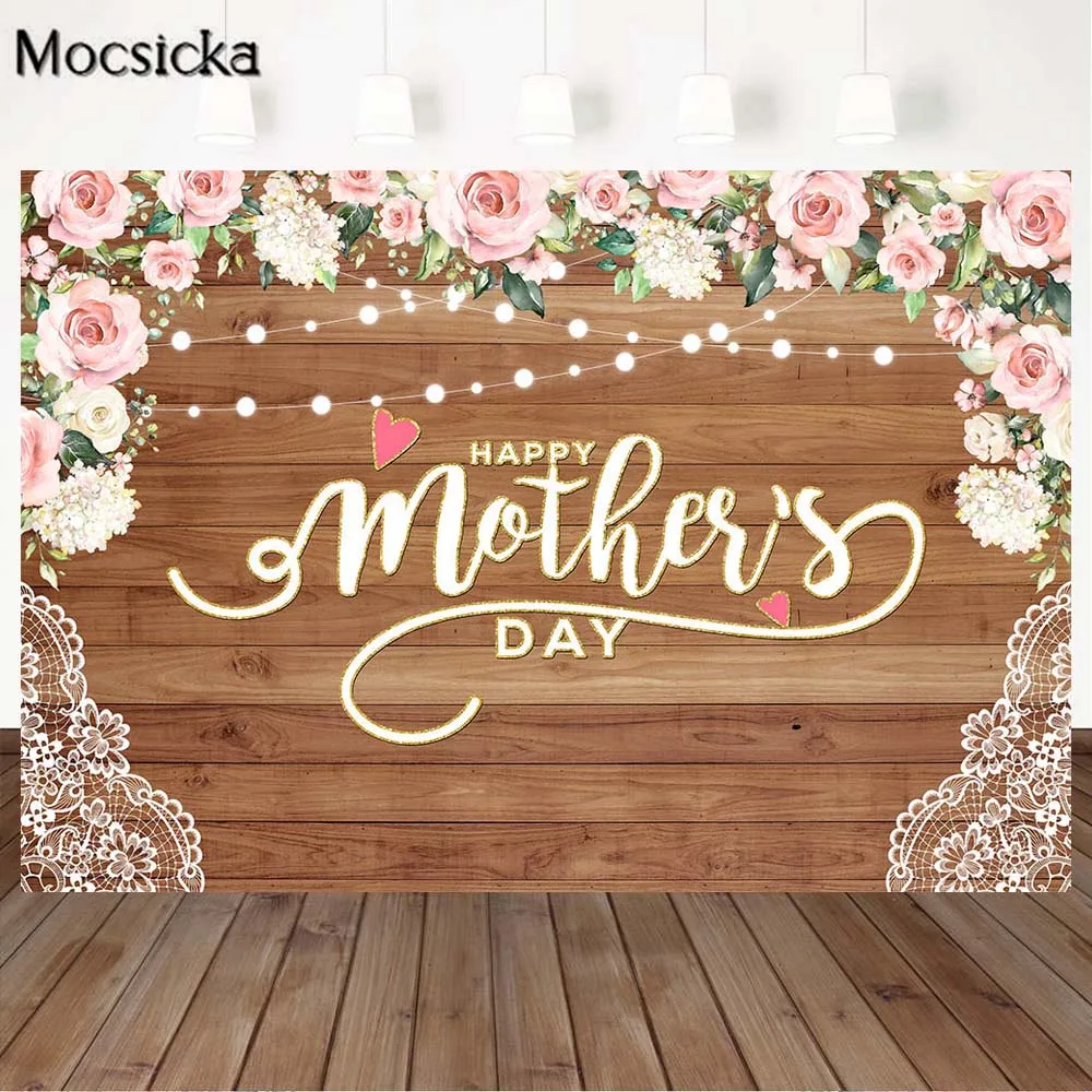 Mocsicka Happy Mother’s Day Photo Background Flowers Rose Best Mom Birthday Party Banner Photography Backdrops Photocall Studio
