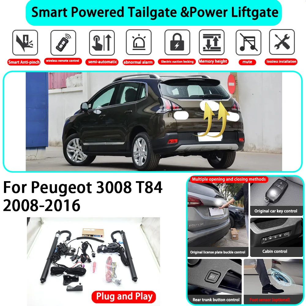 

﻿for Peugeot 3008 T84 2008-2016 OEM Smart Automatic Powered Tailgate Electric Power Tailgate Lift Kit Key Close ﻿Plug and Play