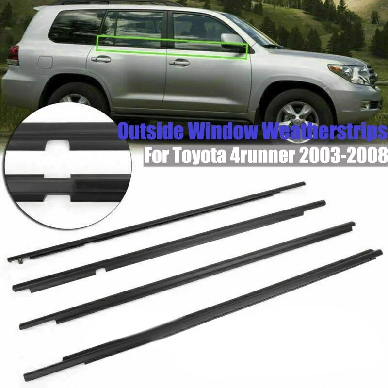 

For Toyota 4runner 2003-2008 Rubber Weatherstrip Window Glass Seal Door Belt Weather Strip Outer Molding Trim Auto Accessories