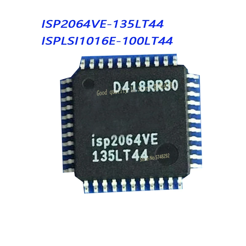 1PCS/LOT ISP2064VE-135LT44 ISP2064VE ISP2064 ISPLSI1016E-100LT44  ISPLSI1016E  ISPLSI1016 QFP  100% new imported original IC