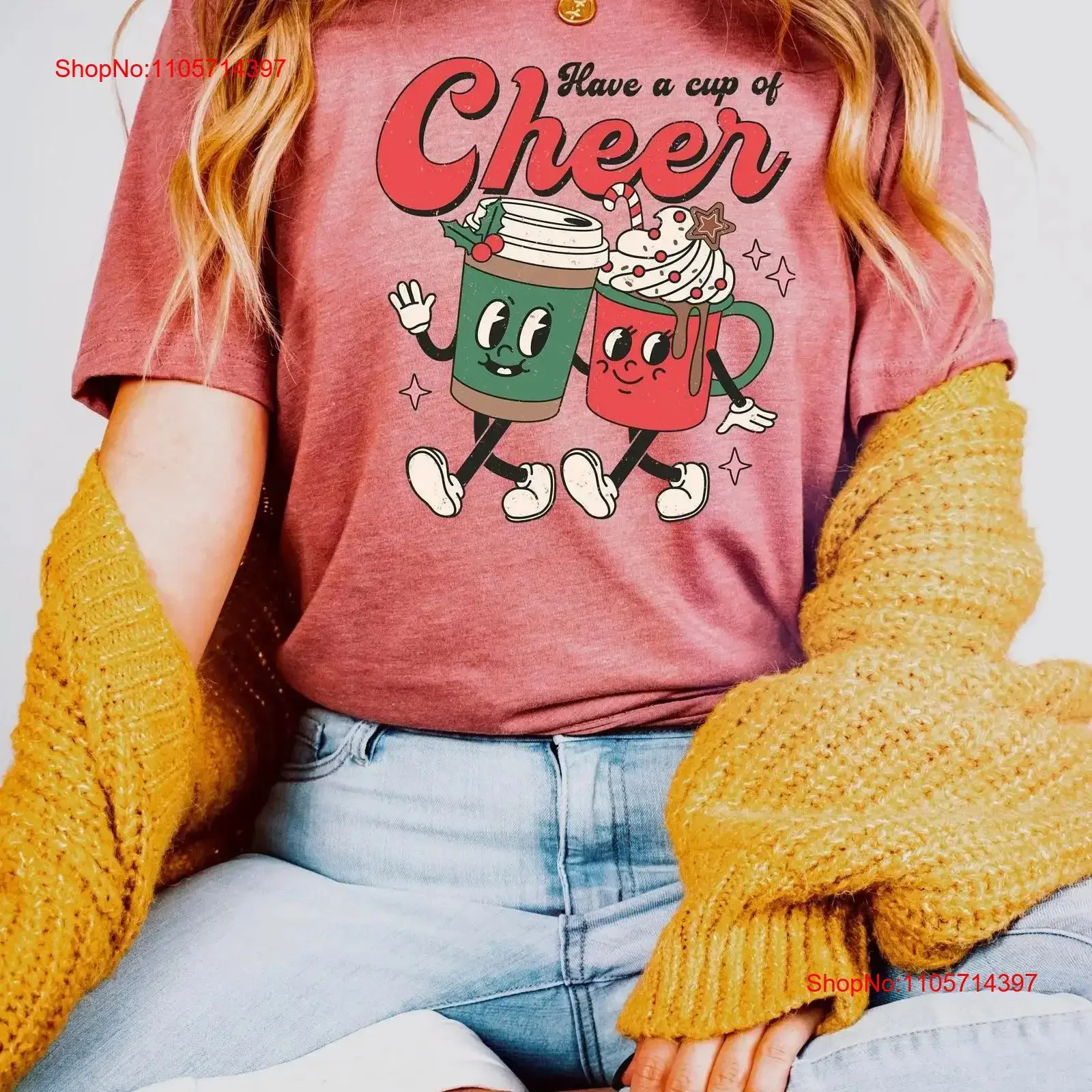Have a Cup of Cheer T Shirt Cute Christmas Coffee Lover Hot Chocolate Couple Xmas Groovy vintage Washed Stretched streetwear