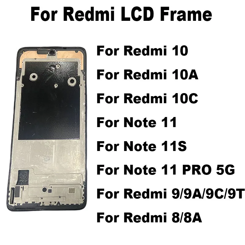 

Для Xiaomi Redmi 8, 8A, Note 9, 9T, 9C, 10, 10S, 10A, 10C, 11, 11S PRO, ЖК-дисплей, передний корпус, средняя рамка, держатель, опорная панель, 4G
