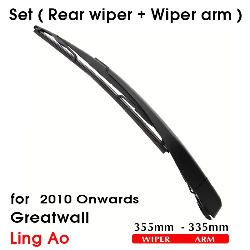 Car Wiper Blade For Greatwall Ling Ao 2010 Onwards Rear Back Windshield Windscreen Rear Wiper 355mm+Arm 335mm Car Accessories