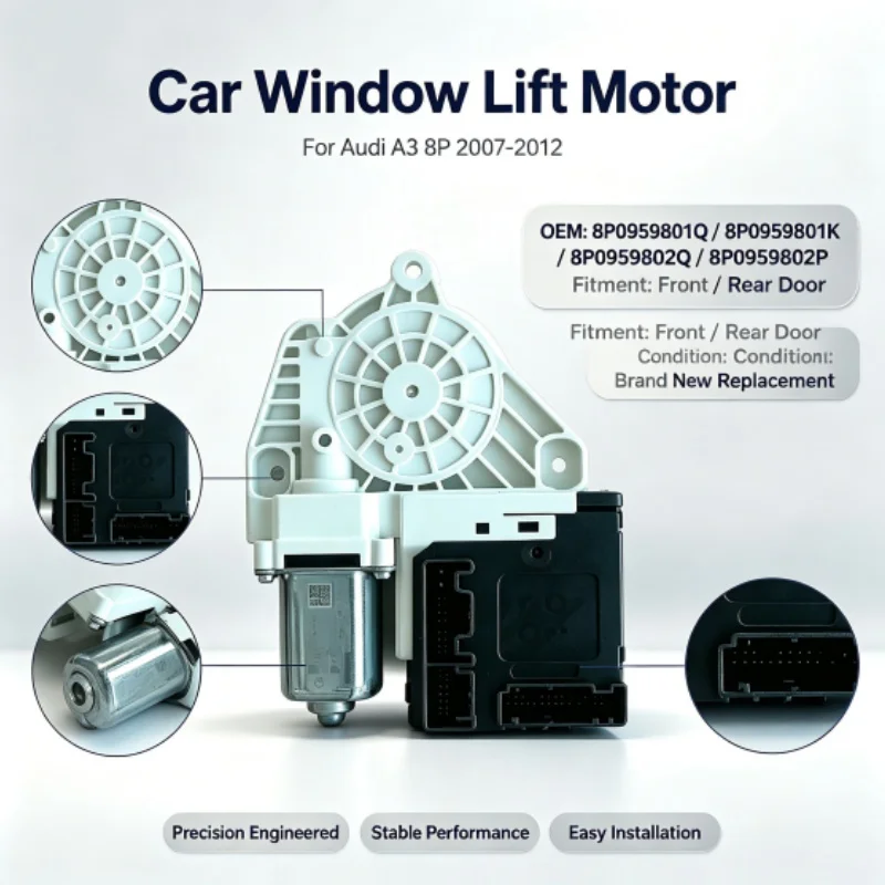 Car window lift motor For Audi A3 8P Door and window lift motor OEM: 8P0959801Q 8P0959801K 8P0959802Q 8P0959802P Years 2007-2012