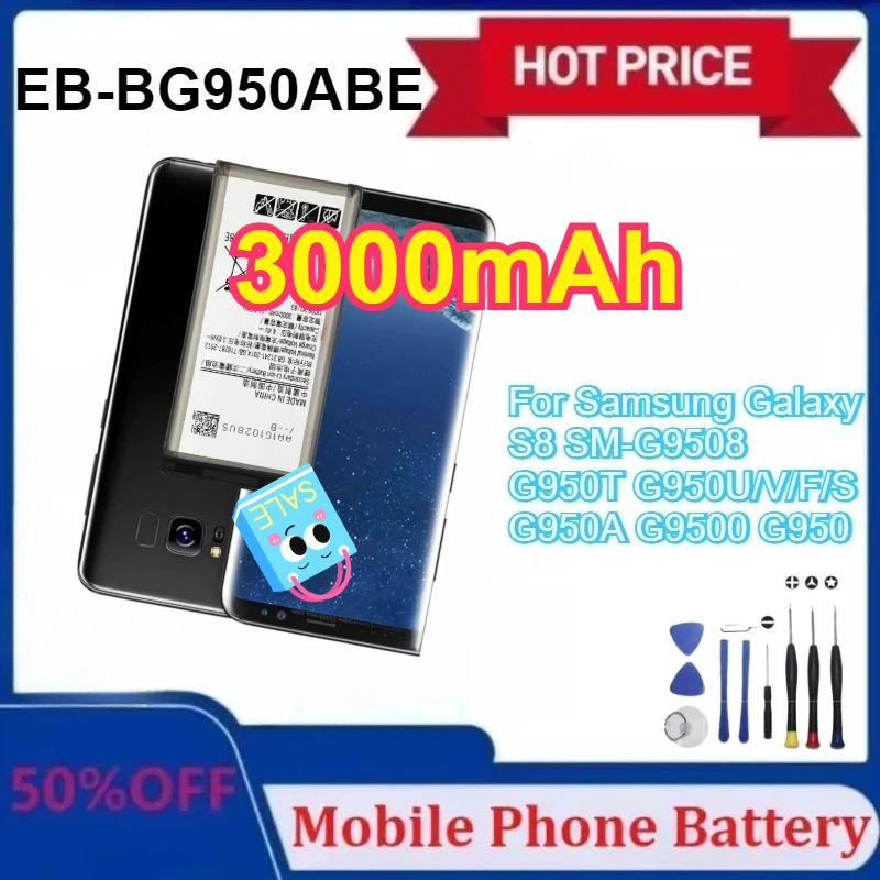 

New Upgraded 3000mAh EB-BG950ABE Battery for Samsung Galaxy S8 SM-G9508 G950U G950T/V/F/S G950A G950 G9500 +Tools