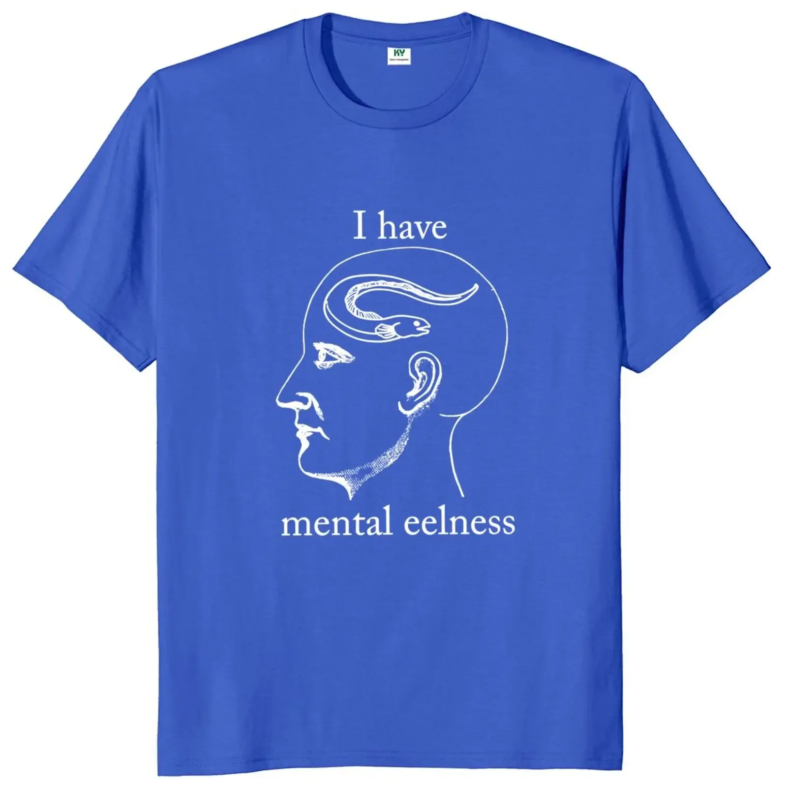 I Have Mental Eelness T Shirt Humor Sayings Geek Y2k T-shirts For Men 100% Cotton Unisex Casual Tee Tops EU Size fashion 2024