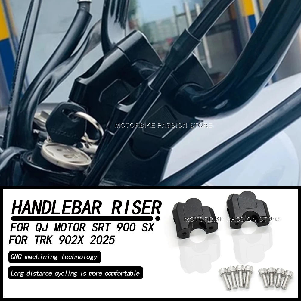 

For QJ Motor SRT 900SX TRK 902X 2025 Motorcycle Handlebar Riser Bar Mount Handle Heightening Clamp Pit Motorbike Accessories