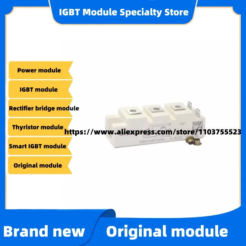 

Original IGBT module BSM75GAR120DN2 BSM75GAL120DLC SKM50GAL063D BSM75GAR120DLC SKM75GAR063D SKM75GAL063D