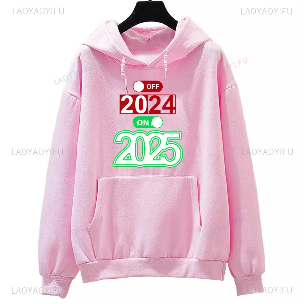 Close 2024 Open 2025 Woman Hoodie Welcome The New Year Man Printed Sweatshirt 2025 Happy New Year Winter Warm Long Sleeve