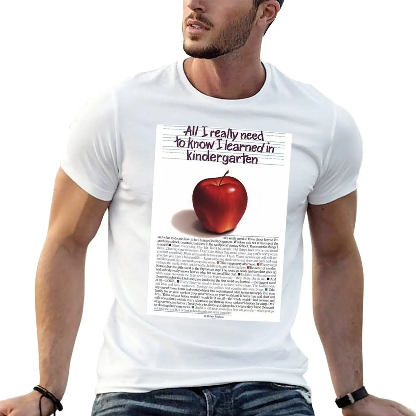 

All l Really Need To Know I learned In Kindergarten Poster T-Shirt man t shirts cotton man tshirt g man t shirts for men T-shirt