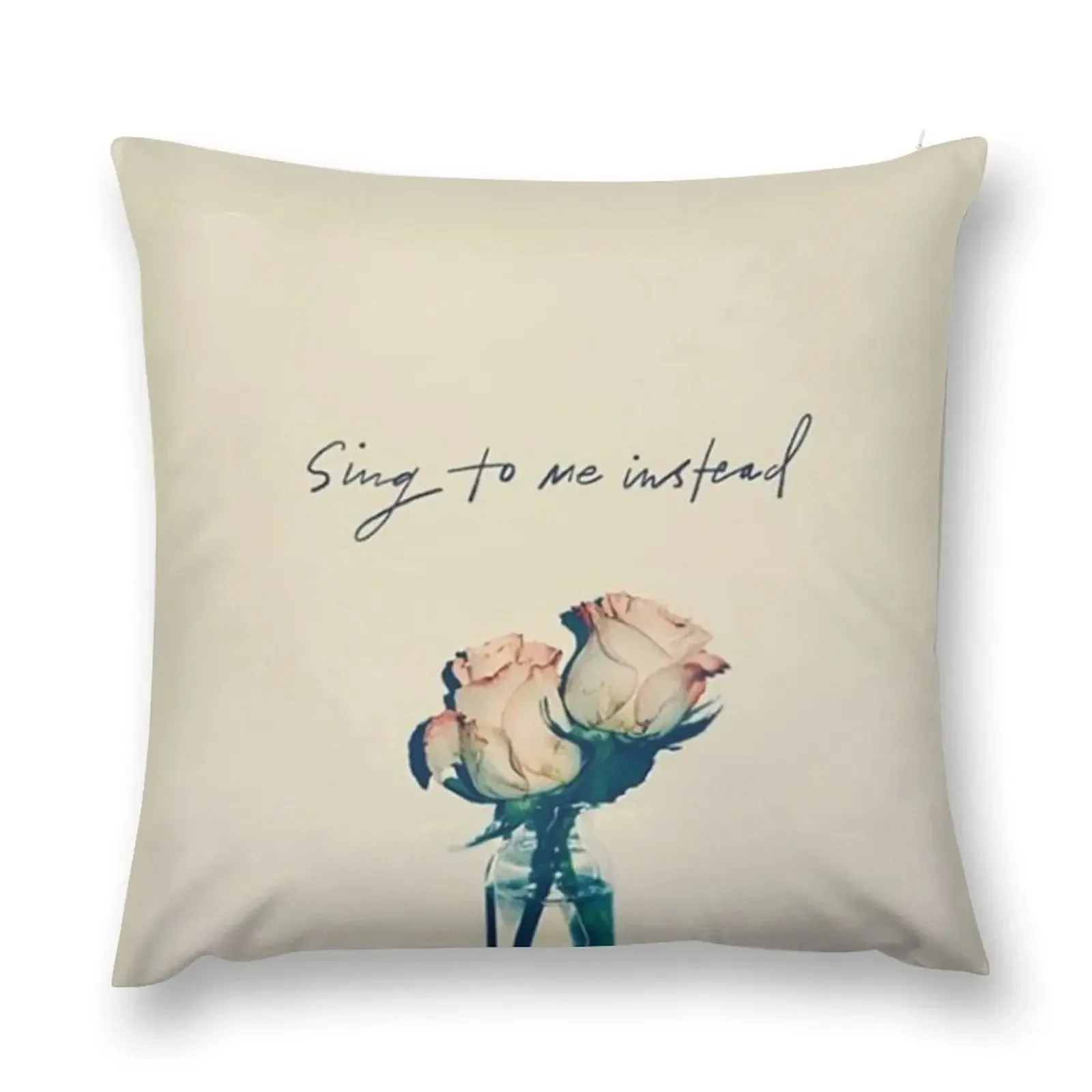 Sing To Me Instead Throw Pillow Pillow Case Christmas Pillowcases Bed Cushions Pillowcase Cushion pillow