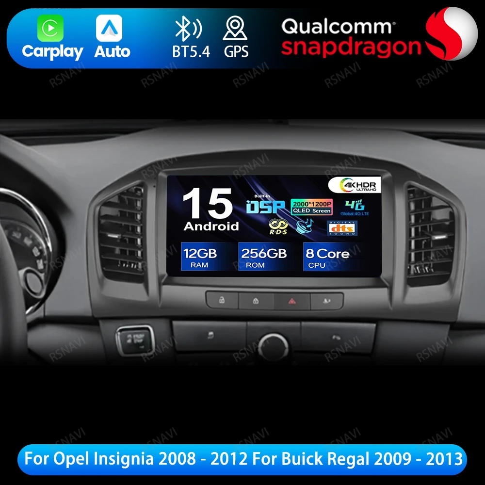 Android 15 For Opel Insignia 2008 - 2012 For Buick Regal 2009 - 2013 4G LTE Car Radio BT Viedo Player DVD Navigation GPS DSP