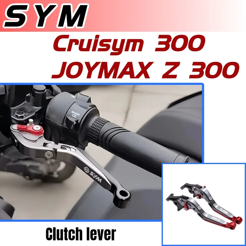 For SYM JOYMAX Z300 Cruisym 300 Modified Brake Clutch Lever Set, Adjustable Folding Brake Lever Motorcycle Parts