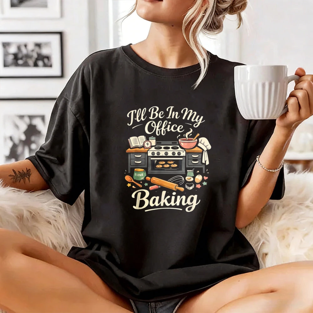 Funny Baking Office T-Shirt Baking Lover Cotton Tshirt Kitchen Oven Tools Graphic Unisex Tee Baker Hobby Cute Short Sleeve Tops