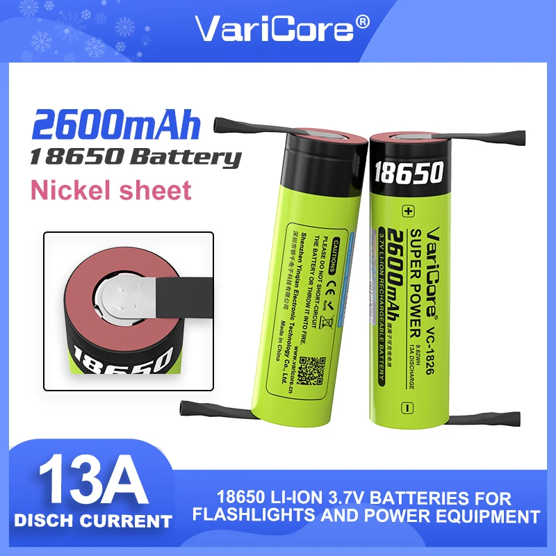 VariCore 18650 2600 мАч 3,7 В литий-ионная аккумуляторная батарея DIY никелевый лист для фар, мобильный аккумулятор VariCore 18650 2600 мАч 3,7 В литий-ионная аккумуляторная батарея DIY никелевый лист для фар, мобильный аккумулятор