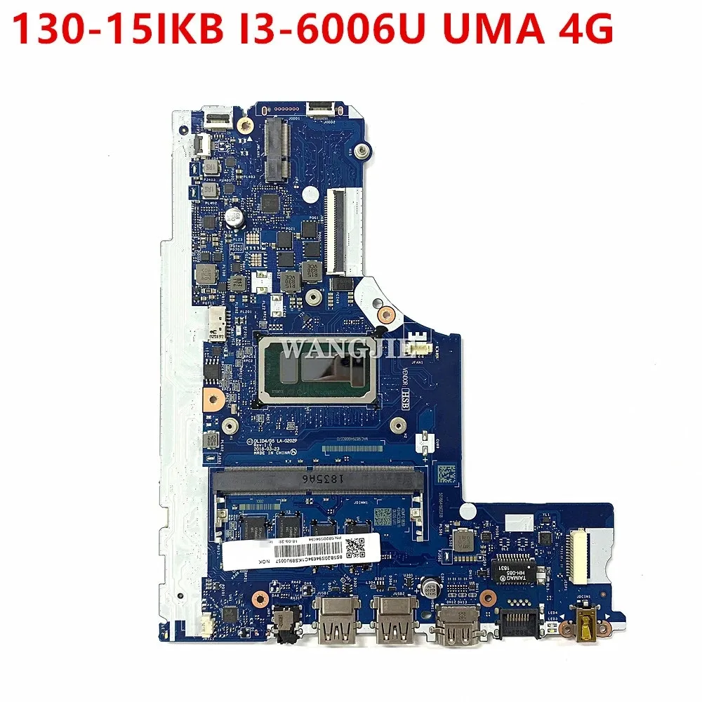 

For Lenovo Ideapad 130-15IKB Laptop Motherboard With I3-6006U 4GB RAM 5B20S94694 5B20S94696 DLID/D5 LA-G202P DDR4 100% Working