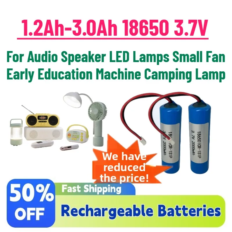 

4PCS Large Capacity 3000mAh 18650 3.7V Li-Ion Battery for Audio Speaker LED Lamps Small Fan Early Education Machine Camping Lamp