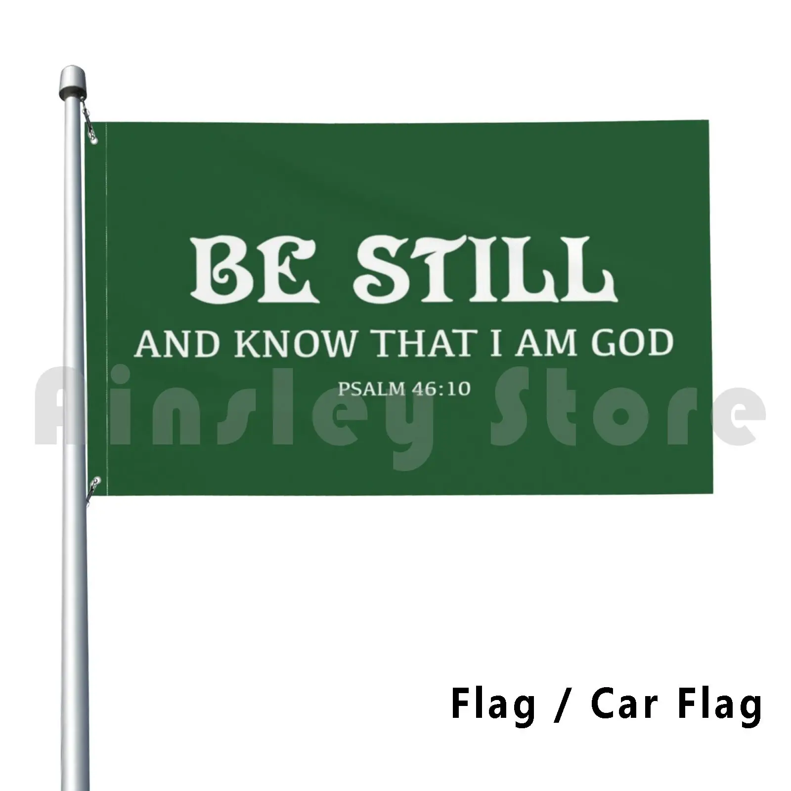 Be Still And Know Flag Car Flag Funny Psalm 46 10 Scripture Christian Christ Jesus Bible Verse Bible