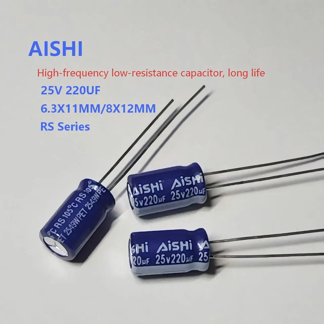 

20PCS Aishi Capacitor 25V220UF High-Frequency Low Resistance Aluminum Capacitor RS Series 220UF25V 6.3X11mm 8X12MM long life