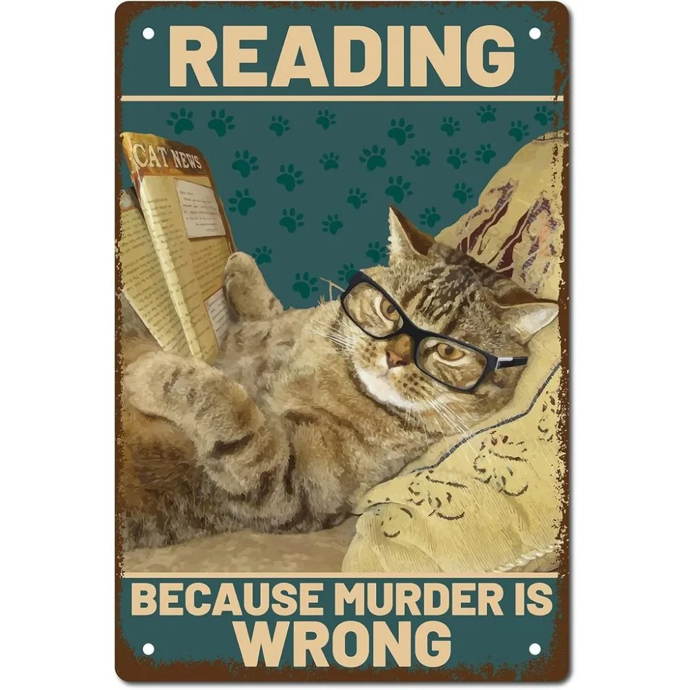 Plaque en métal vintage rétro avec motif chat, citation 'Reading Because Murder is Wrong', affiche murale décorative en fer forgé, peinture murale, animaux