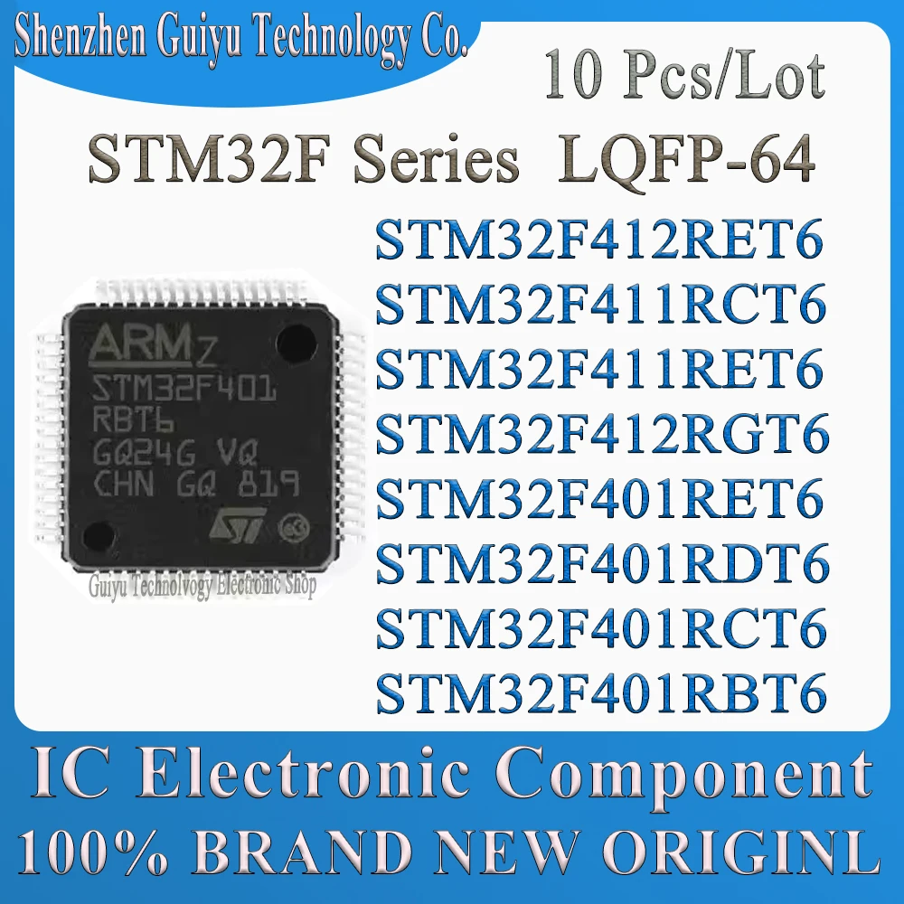 

10 Pcs/Lot STM32F412RET6 STM32F411RCT6 STM32F411RET6 STM32F412RGT6 STM32F401RET6 STM32F401RDT6 STM32F401RCT6 STM32F401RBT6 IC