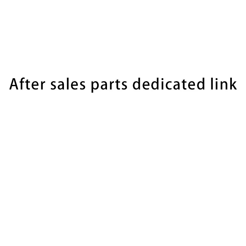 EXTRA FEE After sales parts dedicated link