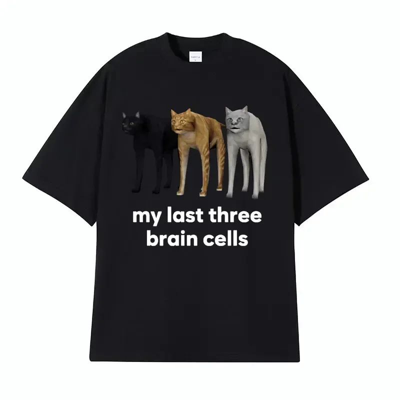 My Last Three Brain Cells Cats Meme funny t shirt men Vintage Humor Clothes T-shirt Unisex Summer Casual Cotton Short sleeve