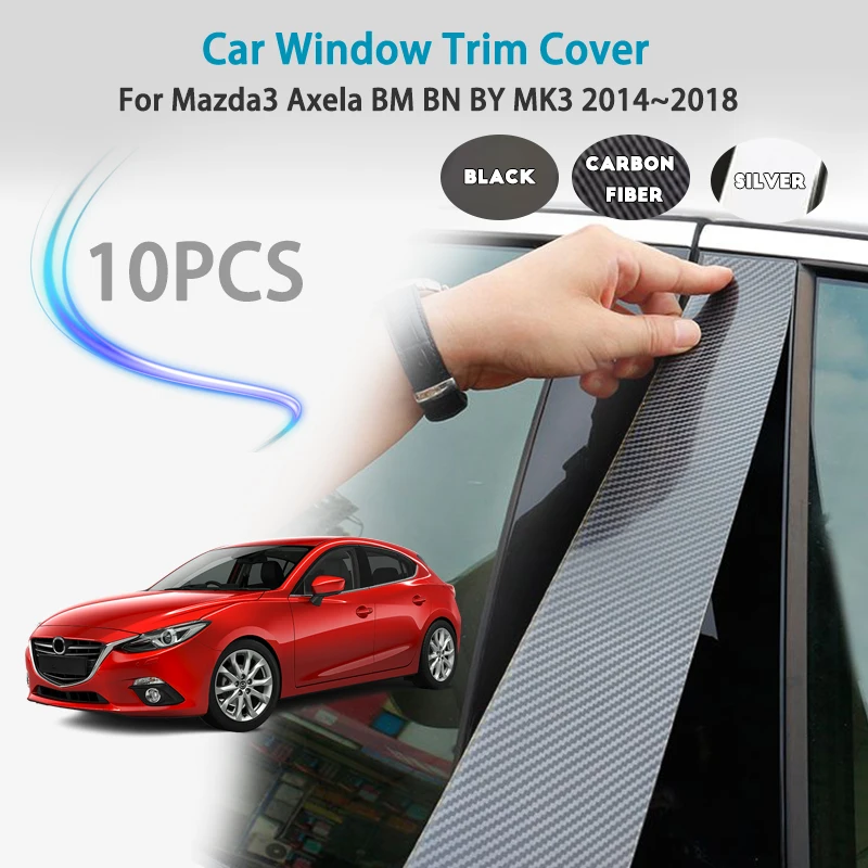 

Для Mazda3 Axela BM BN BY MK3 2014 ~ 2018 накладка на окно автомобиля, стойка B C, наклейка на дверь, блестящая наклейка на среднюю колонну