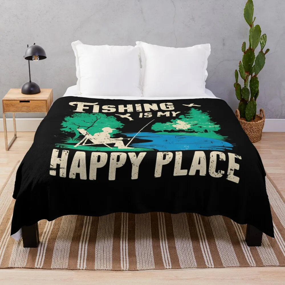 fishing is my happy place - fishing quotes fisherman at the river Throw Blanket For Sofa Thin halloween Blankets