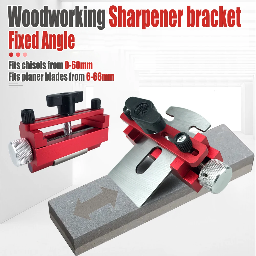 Fixed Angle Woodworking Sharpener Bracket for Chisels 0-60mm Planer Blades 6-66mm Flat Chisel Tools Sharpening Guide Kit