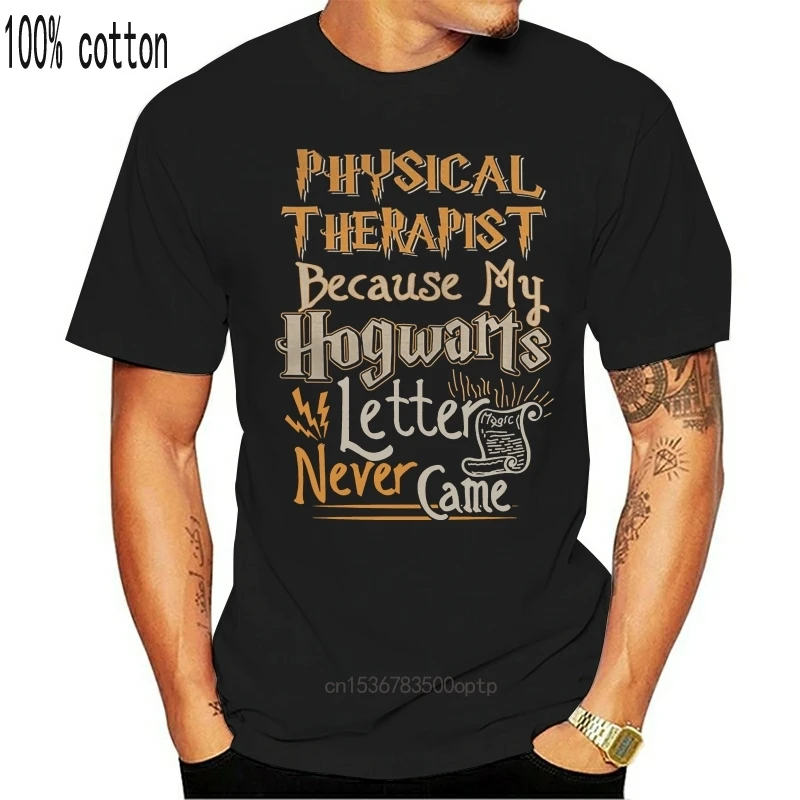 Men Tshirt PHYSICAL THERAPIST LETTER NEVER CAME Cool Printed T-Shirt Tees Top