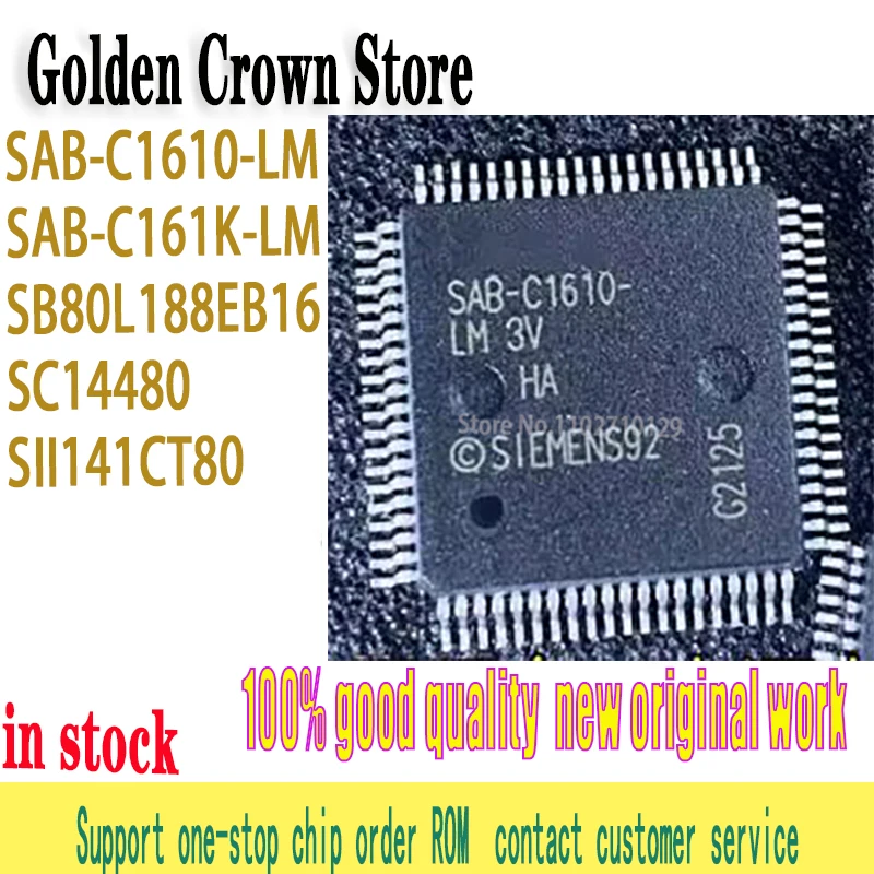 1PCS/Lot SAF-C164CI-LM QFP80 Electronic Components SAB-C1610-LM SAB-C161K-LM SAK-C164CI-8EM SB80L188EB16 SC14480  SII141CT80