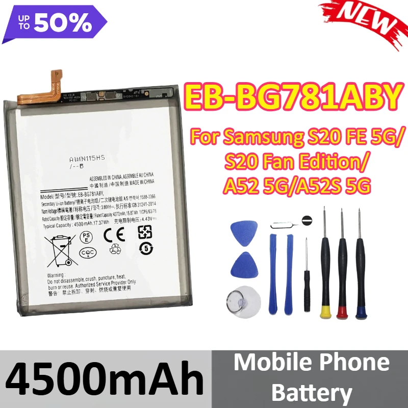 

New EB-BG781ABY 4500mAh Mobile Phone Battery For Samsung S20 FE 5G S20 Fan Edition A52 5G A52S 5G SM-G781 SM-A526/DS +Tools