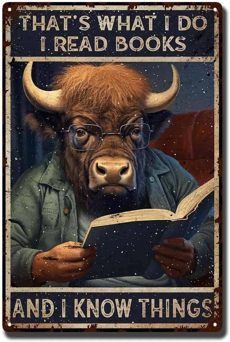 Tin Signs Funny Bison Retro Metal Tin Sign-That's What I Do I Read Book I Know Things,Outdoor Indoor Study Wall Panel Vintag