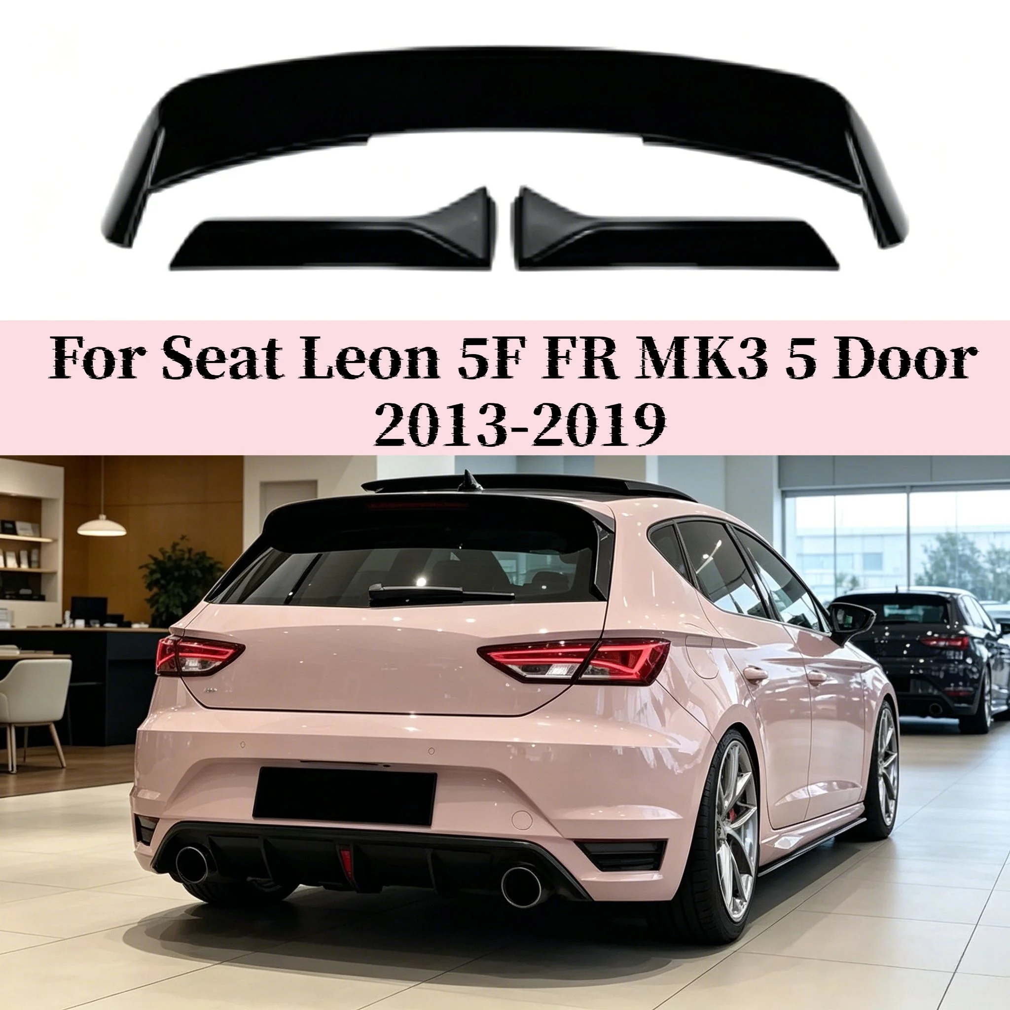 

Car Rear Spoiler Rear Window Side Tail Wing Splitter For Seat Leon 5F FR MK3 5 Door 2013-2019 Car Styling Glossy Black/Carbon