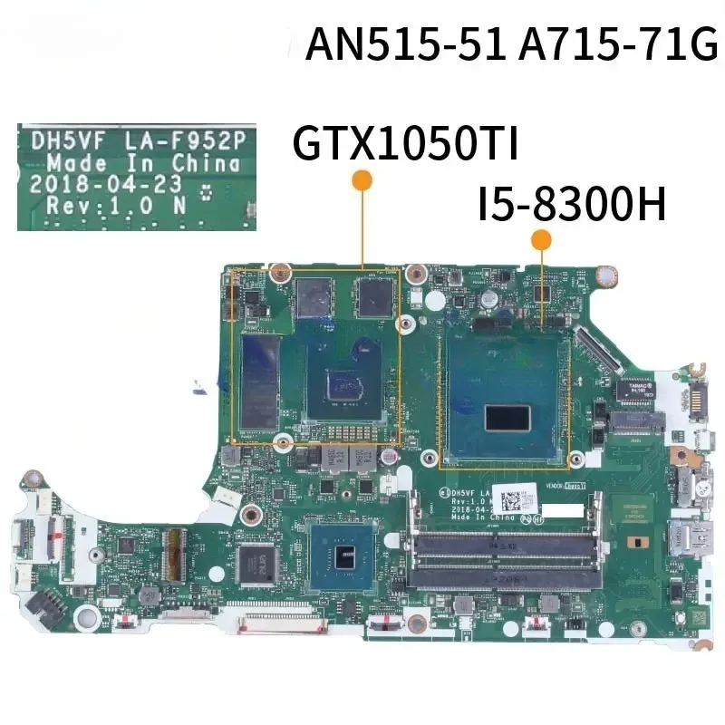 LA-F952P For ACER Nitro AN515-52 AN5-15 A715-71G Notebook Mainboard DH5VF I5-8300H I7-8750H GTX1050 GTX1050TI Laptop Motherboard