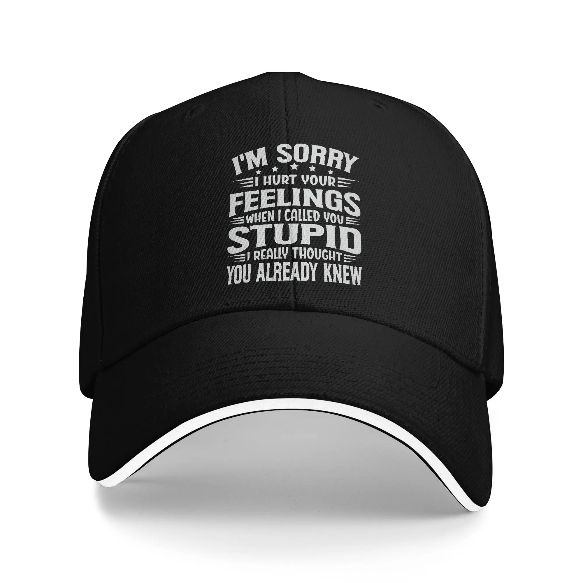 I'm Sorry I Hurt Your Feelings When I Called You Stupid Baseball Cap  Couple Women Print Trucker Hat Summer Baseball Caps